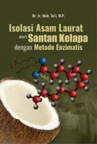 Image of Isolasi Asam Laurat dari Santan Kelapa dengan Metode Enzimatis
