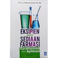 Eksipien dalam Sediaan Farmasi: Karakteristik dan Aplikasi