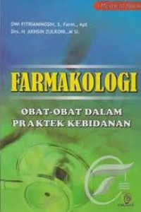 Farmakologi: Obat-obat Dalam Praktek Kebidanan