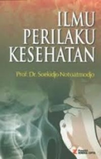 Ilmu Perilaku Kesehatan Masyarakat