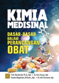 Kimia Medisinal: Dasar- Dasar Dalam Perancangan Obat