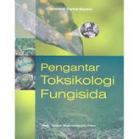 Pengantar Toksikologi Fungisida