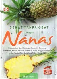 Sehat Tanpa Obat dengan Nanas