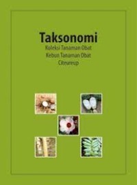 Taksonomi: Koleksi Tanaman Obat Kebun Tanaman Obat Citeureup