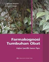 Farmakognosi Tumbuhan Obat: Kajian Spesifik Genus Piper